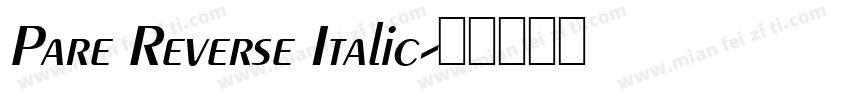 Pare Reverse Italic字体转换